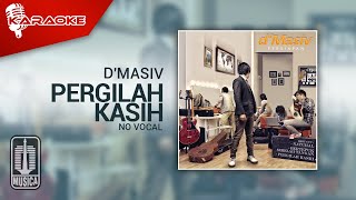 D'MASIV - Pergilah Kasih (Official Karaoke Video) | No Vocal