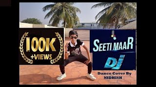 SEETI MAAR | DJ | Dance Cover | Allu Arjun | Pooja Hegde | Nidhish Dance | DSP | Telugu song |