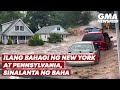 Ilang bahagi ng New York at Pennsylvania, sinalanta ng baha | GMA News Feed