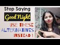 Bored of saying Good Night?Learn different ways to say Good Night| Different Ways To Wish Good Night