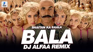 Bala Bala Shaitan Ka Saala (Remix) | DJ Alfaa | Housefull 4 | Akshay Kumar | Bala Dance Challenge
