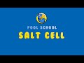 How to use the Salt Cell for your fiberglass pool