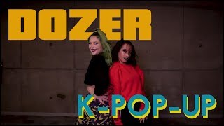 [NADA x MINA MYOUNG] 나다 x 미나명 'DOZER' | DANCE COVER BY K-POP-UP