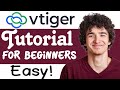 Vtiger CRM Tutorial For Beginners | How To Use Vtiger CRM