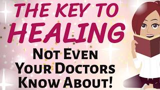 Abraham Hicks ✨ THE KEY TO HEALING, NOT EVEN YOUR DOCTORS KNOW ABOUT! ✨ Law of Attraction