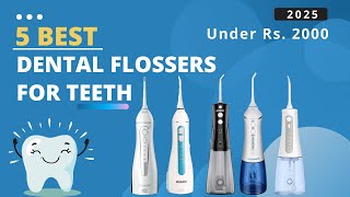 5 Best Water Flossers In India | Best Water Flosser Under Rs. 2000 | Dental Flosser for Teeth