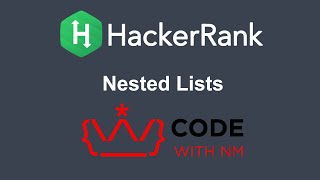 Nested Lists HackerRank Python Solution | CODE WITH NM