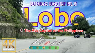 LOBO Batangas Road Trip No. 31 | The Atis Captial of the Philippines | Road Tour Philippines | 4K