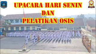 UPACARA HARI SENIN SEKALIGUS PELANTIKAN PENGURUS OSIS PERIODE 2024/2025