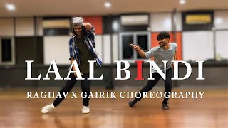 Akull - Laal Bindi | Raghav X Gairik Dance Choreography