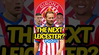 Could Girona Win La Liga? 😱