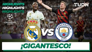 HIGHLIGHTS | Real Madrid VS Manchester City | UEFA Champions Leahue 2022/23 Semis | TUDN