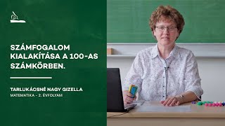 Számfogalom kialakítása a 100-as számkörben | Tarlukácsné Nagy Gizella