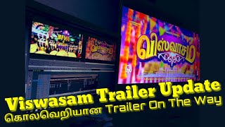 Viswasam trailer update