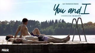 You and I | Full Movie | Gay Drama, Romance | LGBTQIA+ | We Are Pride