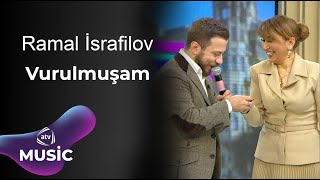 Ramal İsrafilov - Vurulmuşam