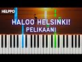 Haloo Helsinki! - Pelikaani | Helppo Piano Tutorial (alkuperäinen sävellaji)