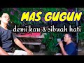 MAS GUGUN -DEMI KAU & SIBUAH HATI || PANCE PONDAAG || THOKESTA CHANNEL