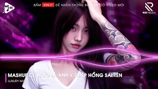 Mashup Cứ Ngỡ Là Anh x Thiệp Hồng Sai Tên Remix | Lk Người Lạ Thoáng Qua, Khóc Nơi Ta Cười Remix...