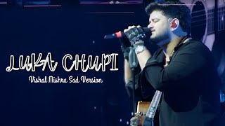 Vishal Mishra | Luka Chupi by Vishal Mishra (Sad version 😢) | Vishal Mishra Best in Bollywood