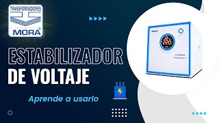 ESTABILIZADOR DE VOLTAJE // TRANSFORMADORES MORA