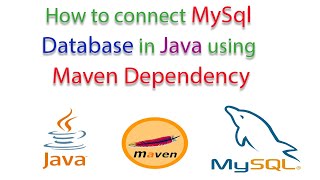 How to connect mysql database in java using maven dependency(mysql connector)