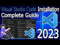 How to install Visual Studio Code on Windows 10/11 [ 2023 Update ] Complete Guide