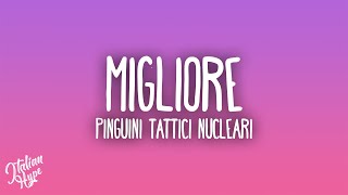 Pinguini Tattici Nucleari - Migliore