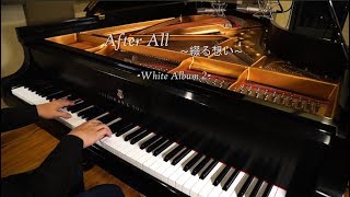 White Album 2- After all ~綴る想い~ Birthday Special For Touma Kazusa [piano]