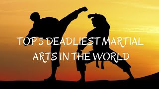 உலகின் 5 கொடிய தற்காப்பு கலைகள் -TOP 5 Deadliest Martial Arts In The World (Tamil \u0026 English)