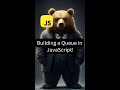 Building a Queue in JavaScript! #question #interview #javascript #jobinterview #motivation #github