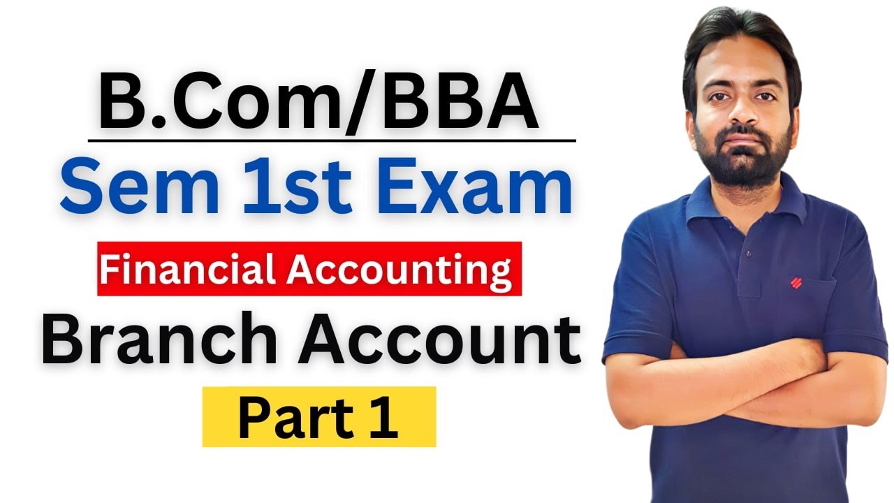 Branch Accounting :- B.Com/BBA Sem 1 Exam Financial Accounting - YouTube