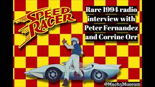 Rare 1994 Speed Racer radio interview with Peter Fernandez and Corrine Orr.