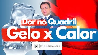 Dor no Quadril. Quando colocar gelo ou calor?