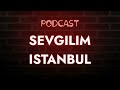 podcast sevgilim istanbul 1999 hd podcast filmi full İzle