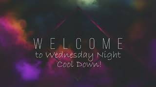 Wednesday Night Cool Down 2022.10.26