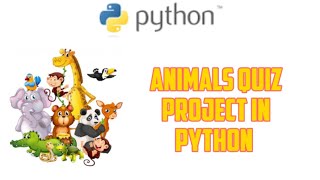 Animals quiz game project in python #coding #python