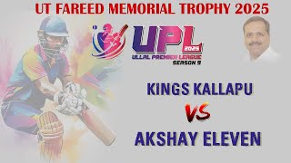 KINGS KALLAPU vs AKSHAY ELEVEN | ULLAL PREMIER LEAGUE 2025 |