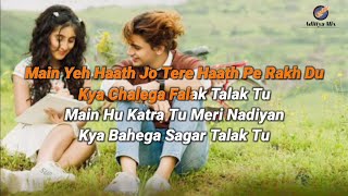Main Yeh Haath Jo (lyrics)-Sameeksa, Vishal | Stebin Ben, Samira Kappikar | new love song