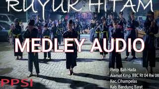 Medley Audio PencakSilat PPSI Ruyuk Hitam (non stop)#pencaksilat #traditional #viralvideo