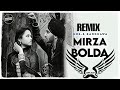 Mirza Bolda Remix | Light Bass11 | Bob. B Randhawa | Latest Punjabi songs 2020