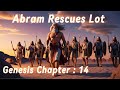 Abram Rescues Lot: A Brave Bible Story for Kids | Genesis 14