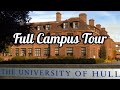 UNIVERSITY OF HULL FULL CAMPUS TOUR