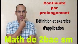 prolongement par continuite....math de 2bac sm...