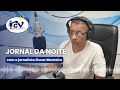 Jornal da Noite RCV com jornalista Óscar Santos - 17 de Setembro 2024