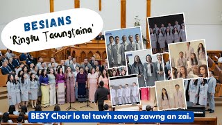 BESIANS - RINGTU ṬAWNGṬAINA || BESY Choir lo tel tawh ṭhin zawng zawngin hla an rem e.