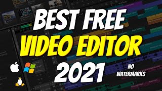 Top 5 BEST FREE Video Editing Software 2021 (No Watermarks)