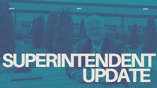 Superintendent Update: April / May 2026