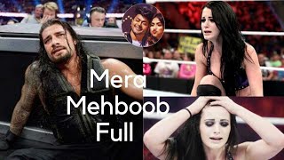 Mere Mehboob love story WWE, Roman and paige emotional