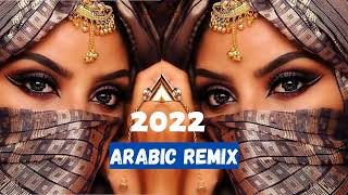 Arabic Remix 2022 - Best Songs Arabic Mix 2022 - Arabia Trap Mix 2022